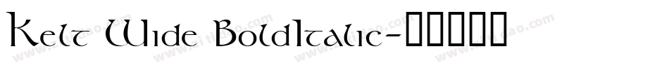 Kelt Wide BoldItalic字体转换